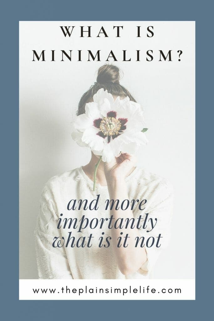 What is minimalism and what is it not