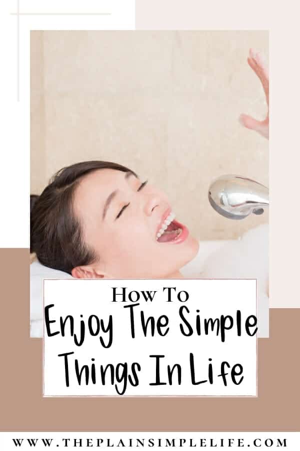 Ways to enjoy the simple things in life pin