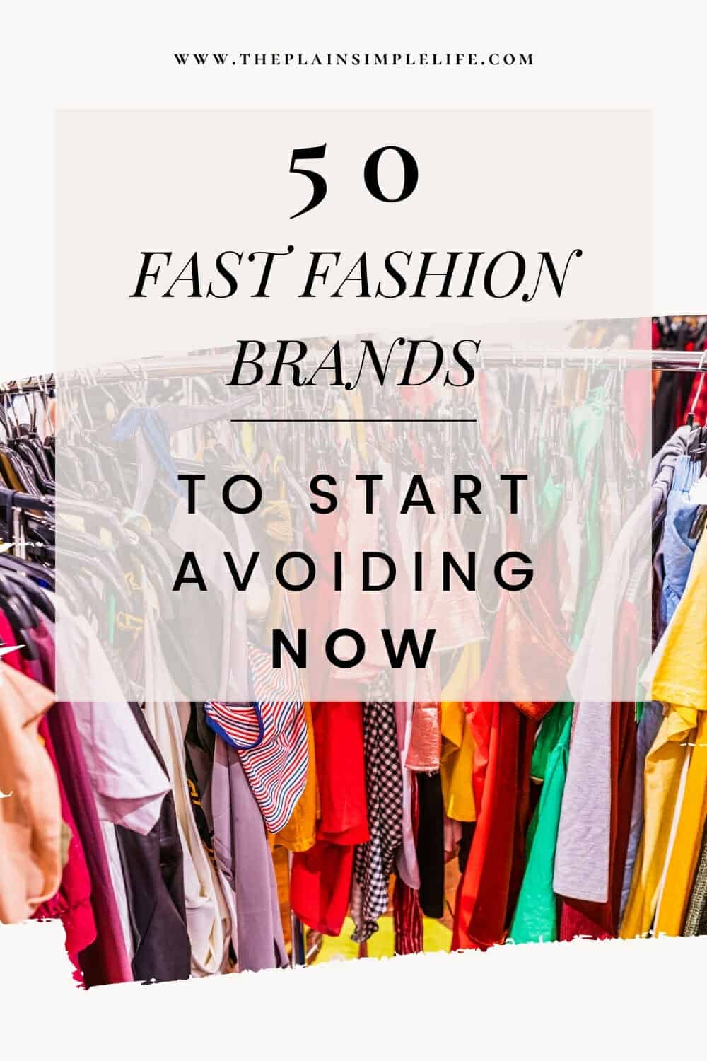 FAST FASHION BRANDS TO AVOID ?strip=all&lossy=1&ssl=1