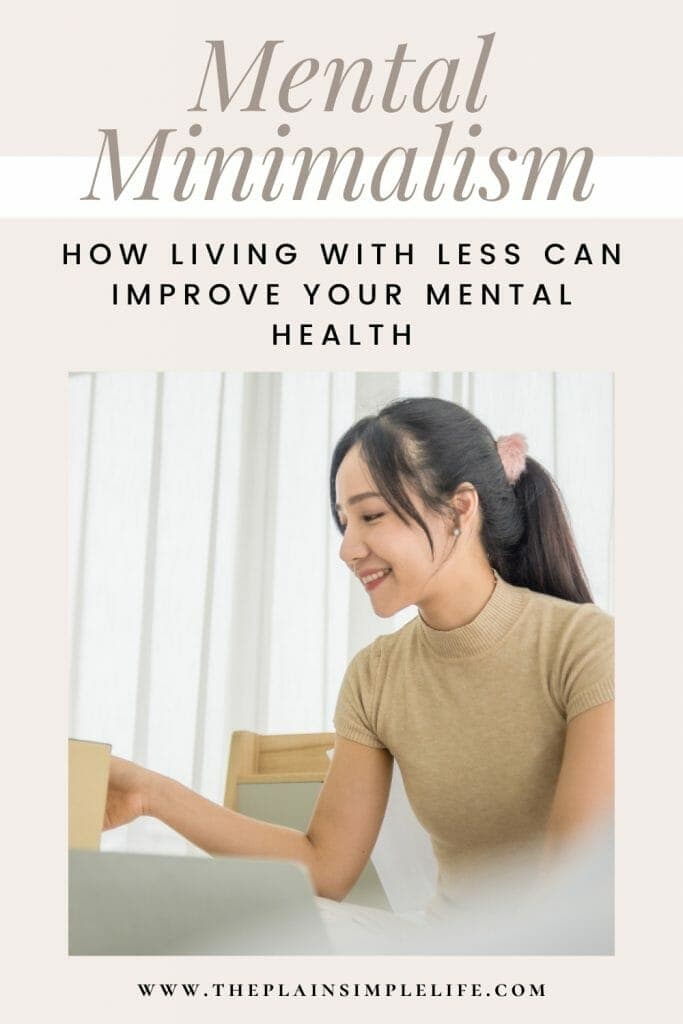 Mental Minimalism - living with less improves mental health
