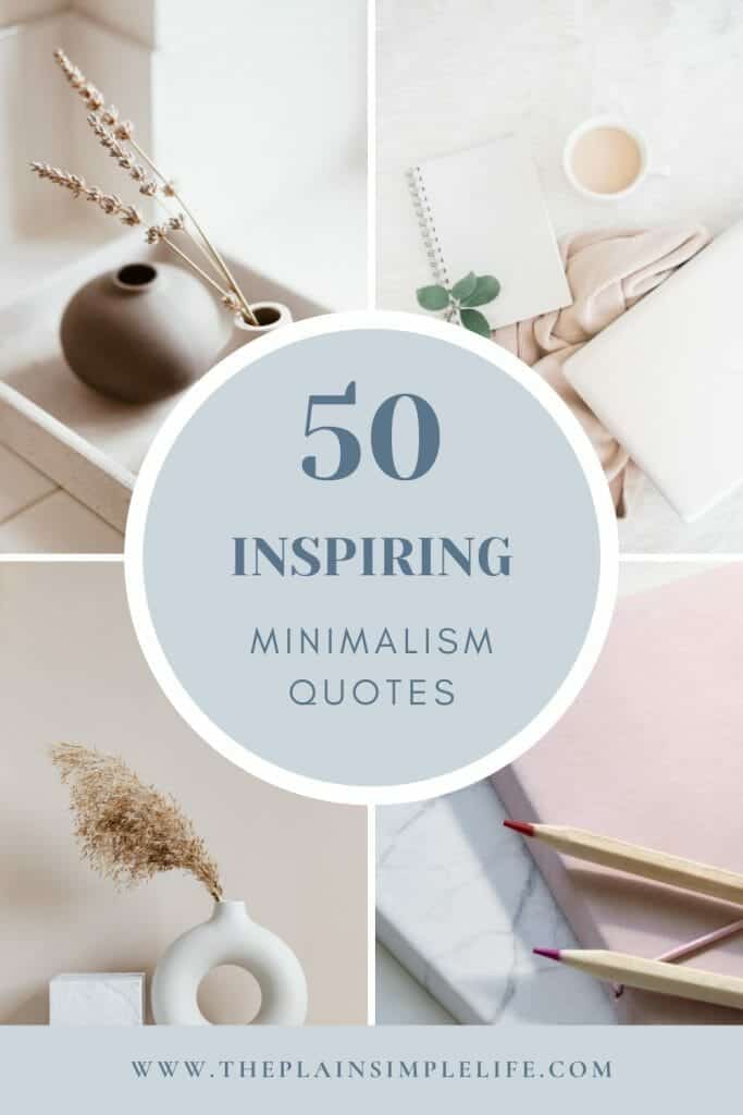 50 inspiring minimalism quotes pinterest pin