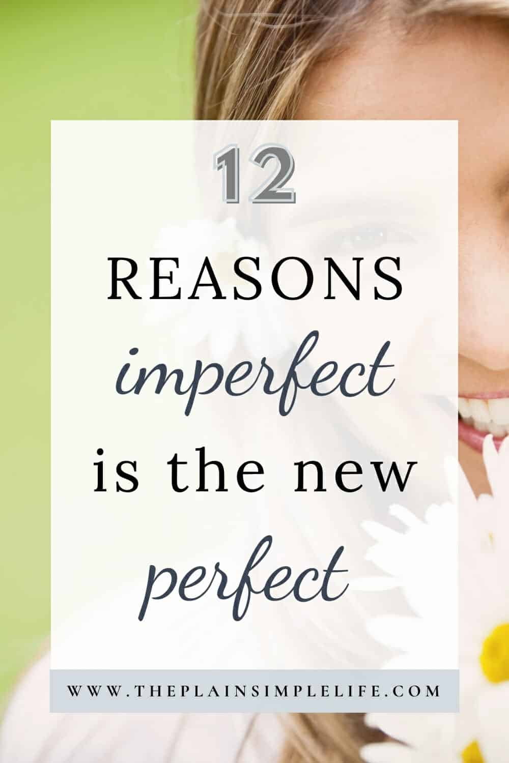 why imperfect is the new perfect Pinterest Pin
