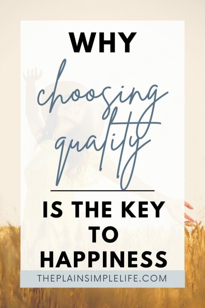 Choose quality over quantity Pinterest Pin