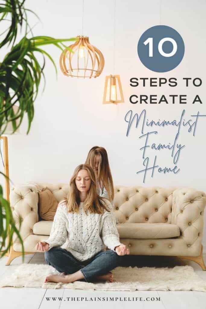 10 ways to create a minimalist family home Pinterest Pin